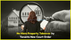Court Ruling Shields Homeowners: Tenants No Longer Able to Forcefully Claim Property