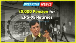 Unlock ₹9,000+ Monthly Pension: New EPFO Plan Empowers Private Employees with a Simple Step