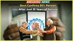 Exciting New Govt Rule: Unlock 50% Pension After Only 10 Years of Service – Discover the Unified Pension Scheme for Govt Employees